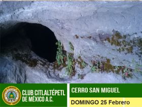 25 / Febrero / 2024 Cerro San Miguel (Por Cueva de Lobos)